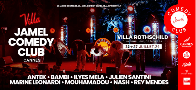 The 5th Edition of LA VILLA JAMEL COMEDY CLUB The 5th Edition of LA VILLA JAMEL COMEDY CLUB
